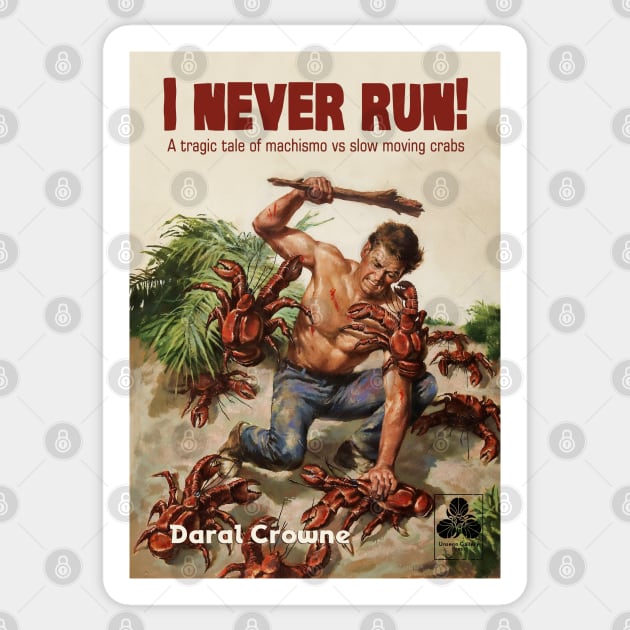 I never run! Sticker by CheezeDealer